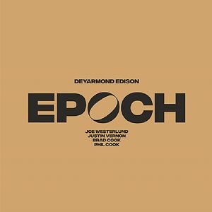 Epoch (BOX) by DeYarmond Edison