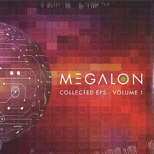 Collected EP's - Volume 1 by Megalon