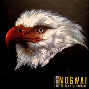 The Hawk Is Howling by Mogwai