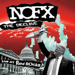The Decline Live At Red Rocks by NOFX