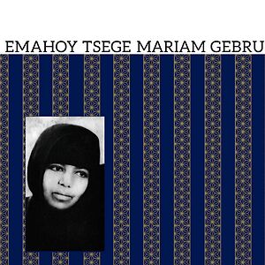 Emahoy Tsege Mariam Gebru by Emahoy Tsege Mariam Gebru