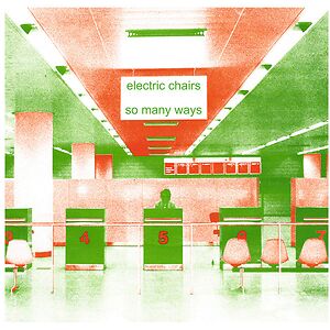 So Many Ways by The Electric Chairs
