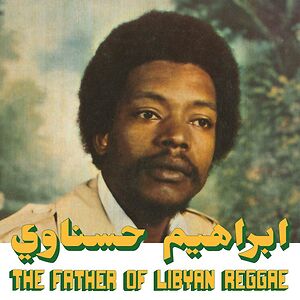 The Father Of Lybian Reggae by Ibrahim Hesnawi