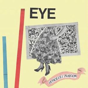 Honolulu / Saigon by EYE 