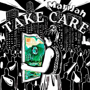 Take Care by Marijah