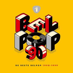 De Belpop 90 - De Beste Belpop 1990 - 1999 by Various