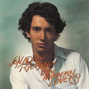 Jonathan Richman & The Modern Lovers by Jonathan Richman & The Modern Lovers