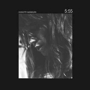 5:55 (2023 Edition) by Charlotte Gainsbourg