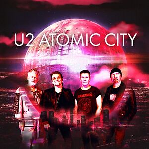 Atomic City - Transparent Vinyl by U2