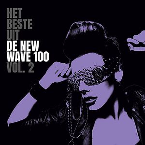 Willy - Het Beste Uit De New Wave 100 Vol. 2 by Various