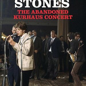 The Abandoned Kurhaus Concert - Den Haag, Netherlands, 8th August 1964 by The Rolling Stones