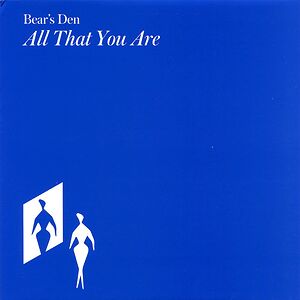 All That You Are by Bear's Den