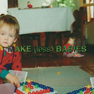 Make (Less) Babies by The Guru Guru