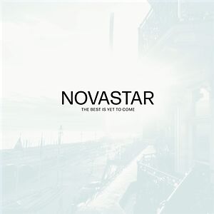 The Best Is Yet To Come by Novastar