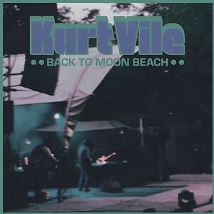 Back To Moon Beach by Kurt Vile