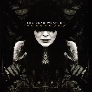 Horehound by The Dead Weather