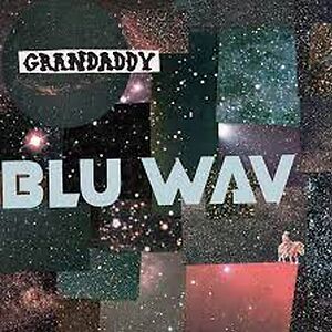 Blu Wav - Black Vinyl by Grandaddy