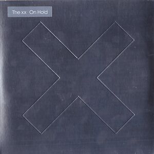 On Hold by The XX