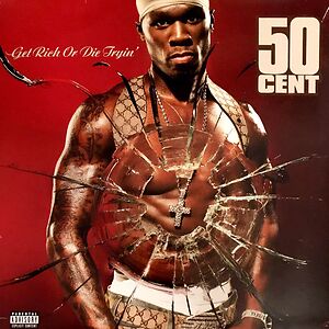 Get Rich Or Die Tryin' by 50 Cent