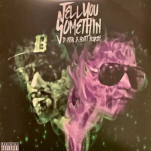 Tell You Somethin by B-Real X Scott Storch