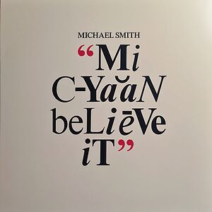 Mi Cyaan Believe It by Michael Smith