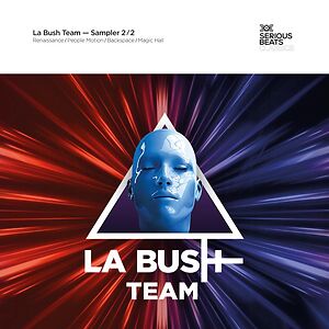 La Bush Team - Sampler 2 by La Bush Team