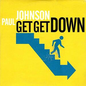 Get Get Down by Paul Johnson
