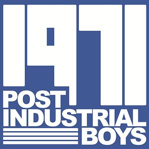 1971 by Post Industrial Boys