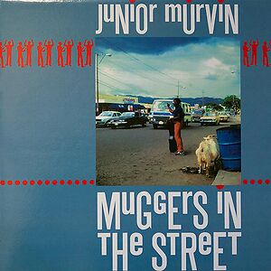 Muggers In The Street by Junior Murvin
