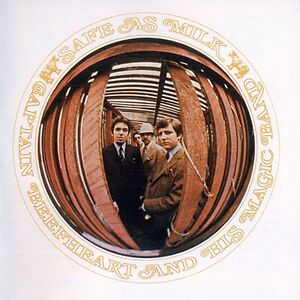 Safe As Milk by Captain Beefheart And His Magic Band