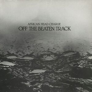Off The Beaten Track by  African Head Charge