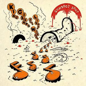 Gumboot Soup by King Gizzard And the Lizard Wizard