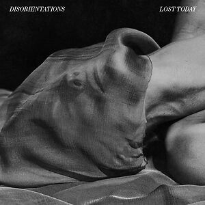 Lost Today by Disorientations