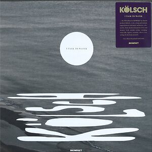 I Talk To Water by K?lsch