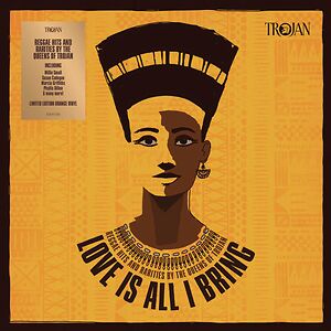 Love Is All I Bring (Reggae Hits And Rarities By The Queens Of Trojan) by Various
