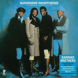 Livin' High Off The Goodness Of Your Love by The Barrino Brothers