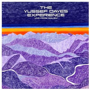 Live From Malibu by Yussef Dayes