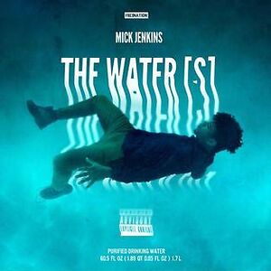 The Water[s] by Mick Jenkins
