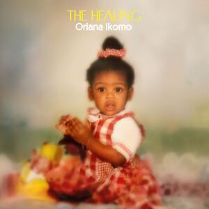 The Healing by Oriana Ikomo