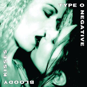 Bloody Kisses - Suspended In Dusk by Type O Negative