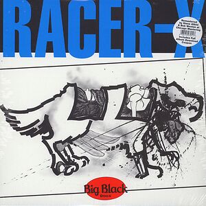 Racer-X by Big Black