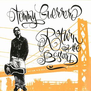Return Of The Bastard by Tommy Guerrero