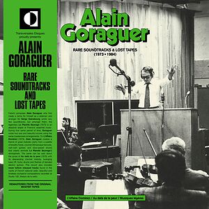 Rare Soundtracks And Lost Tapes (1973 - 1984) by Alain Goraguer