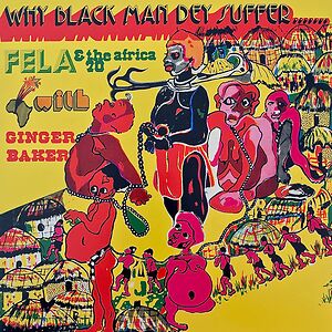 Why Black Man Dey Suffer....... by Fela Kuti