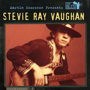Martin Scorsese Presents The Blues by Stevie Ray Vaughan