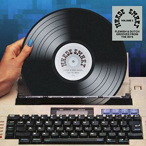 Harde Smart Vol. 2: Flemish & Dutch Grooves From The 80's by Harde Smart