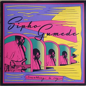 Something to Say by Sipho Gumede