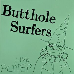 Live PCPPEP by Butthole Surfers
