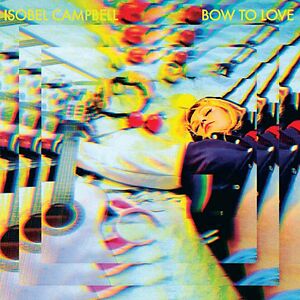 Bow To Love - Yellow Vinyl by Isobel Campbell