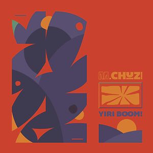 Yiri Boom! by M.Chuzi
